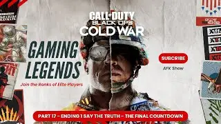 Call of Duty Cold War Walkthrough Campaign - Part 17 Ending 1 Say The Truth (THE FINAL COUNTDOWN)