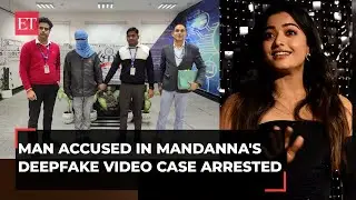 Rashmika Mandanna deepfake video case: Delhi Police arrests mastermind from Andhra Pradesh's Guntur