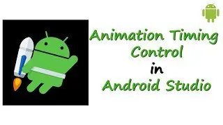 Animation Timing Control &brvbar;&brvbar; Android Tutorials From Treehouse