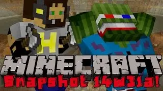 Minecraft Snapshot 14w31a snapshot update!