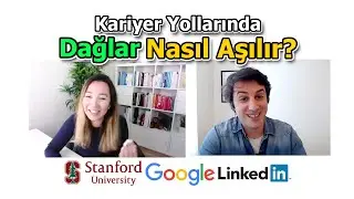 Google'da çalışmak, Harvard'da okumak - Parlak bir Kariyer için Neler Yapmalı?
