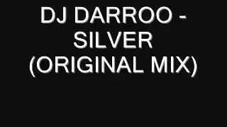 Darroo - Silver (Original Trance Mix)