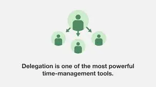 Time & Workload Management: Delegate or Die | quimbee.com