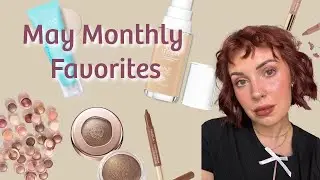 MONTHLY FAVORITES || MAY 2025 || MAKEUP SKINCARE HAIRCARE