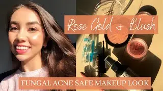 100% Fungal Acne Safe Makeup Products - Rose Gold & Blush Look