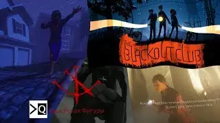 The Blackout Club - Co-op Gameplay (online)