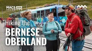 Hiking in Switzerland's Bernese Oberland