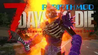 【7DTDMOD】ウィッチドクターのレベルを上げてさらなる戦士を解放したぞ！「7 Days to Die Rebirth MOD」実況プレイ #13