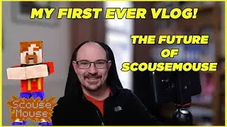 Scousey's First Vlog - The Future of ScouseMouse Minecraft