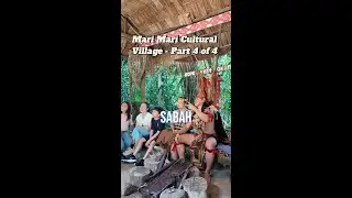 Mari Mari Cultural Village   Sabah Part 4 of 4