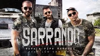 SARRANDO - Rafa e Pipo Marques ft. L&eacute;o Santana