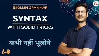 L-4, SYNTAX | Rules With Solid Tricks | Subject Verb Agreement | English Grammar