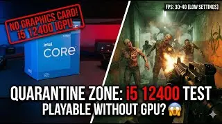 Can Intel UHD 730 Run Quarantine Zone? | i5 12400 Performance Review