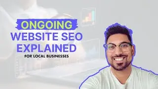 Ongoing SEO Explained For Local Businesses