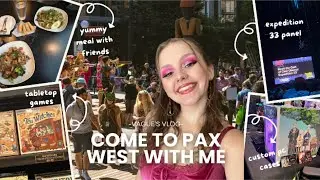 Come to PAX West 2025 with me! | video games, tabletop games, expedition 33 & friendship ♡