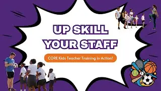 CORE Kids teacher training for Physical Education