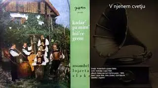 V njenem cvetju - Ansambel Lojzeta Slaka