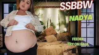 SSBBW Feedee Nadya 💕 Игра с большим животом + примерка наряда | Красавица с большим животом 💕 SSB...
