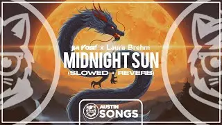 Jim Yosef & Laura Brehm - Midnight Sun (Slowed + Reverb)