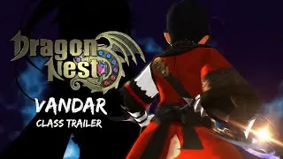 Dragon Nest (KR) - Vandar class trailer