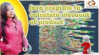 12) Java program to calculate discount of product | JAVA QUESTION SERIES | Tekh1008