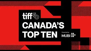 The Best Canadian Films of 2024 | CANADA'S TOP TEN Trailer | TIFF