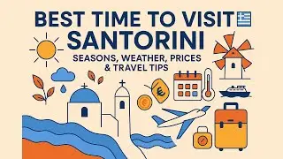 Best Time to Visit Santorini 🇬🇷 Seasons, Weather, Prices & Travel Tips