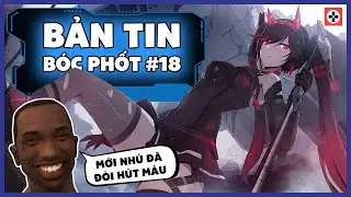 Bản Tin B&Oacute;C PHỐT #18 | XDefiant v&agrave; UBISUCK, PGR mới ra đ&atilde; lắm DRAMA | GCH NEWS