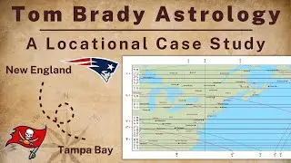 Tom Brady Astrology - A Locational Case Study In Astrolocality