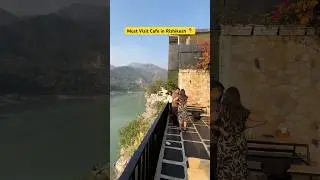 Best Riverside Cafe in Rishikesh 😍| Ganga View Cafe Rishikesh