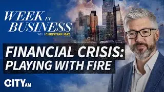 Is Rachel Reeves About to Trigger a Financial Crisis? | Week in Business