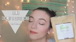 Borika Coconut & Coffee Scrub Review