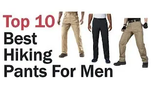 Best Hiking Pants for Men 2020 ||  Top 10 Best Hiking Pants for Men (Buing Guide)