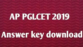 Ap Pglcet 2019 answer key download