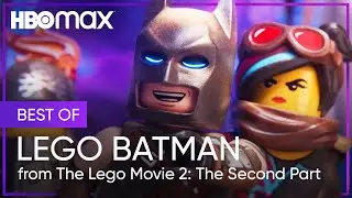 The Lego Movie 2: The Second Part | Best of Lego Batman | HBO Max