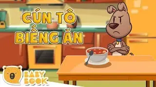 C&uacute;n T&ocirc; Biếng Ăn (Giọng Bắc) | Truyện Ru B&eacute; Ngủ | BabyBook VN
