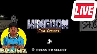 BLIND PLAY-  Kingdom Two Crowns Live Playthrough!
