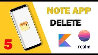 DELETE - Note App with Realm Database Android Studio PART 5