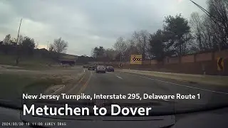 NJ Turnpike, I-295, DE-1: Metuchen NJ to Dover