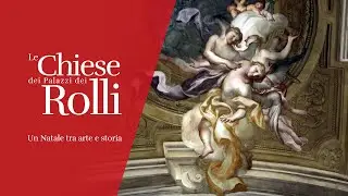 Le Chiese dei Palazzi dei Rolli 2021 - Chiesa di Santa Marta e Chiesa di Santa Croce e San Camillo