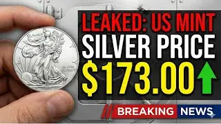 T'S LEAKED: US Mint Quietly Reprices Silver To $173 (They Know It's Over)