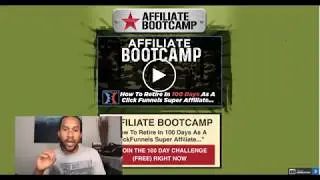 Affiliate Bootcamp Clickfunnels Review 2019 - Retire in 100 Days !