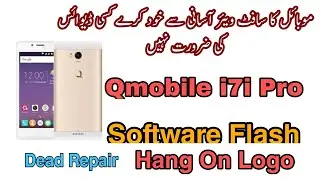 How to Flash QMobile i7i Pro ROM with SPD Tool Hang On Logo Fix Dead Boot Repair Files
