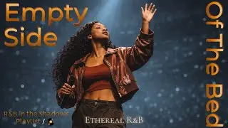 R&B in the Shadows | 12AM-3AM Vibes | Similar to SZA