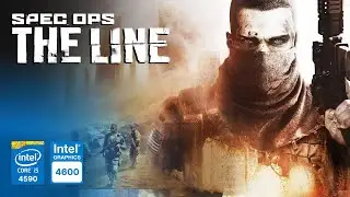 Spec Ops: The Line on Intel HD Graphics 4600 | Core i5-4590 & 8GB RAM