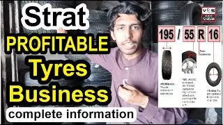 how to start tyers business complete information tyres business plan in pakistan by Voice OF SHABAN