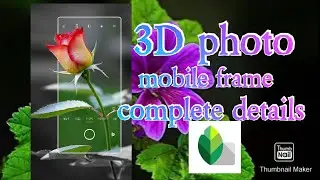 Snapseed 3d photo mobile frame | Vhenjo Edits TV