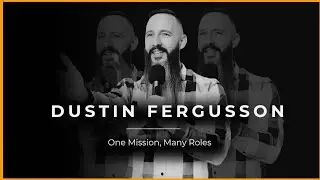 One Mission, Many Roles | Dustin Fergusson |&nbsp; Bridge Church Newcastle