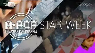 [A-Pop Star Week] Hangout with your favorite Asian Pop Star!