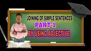 JOINING of simple sentences #grammer #english  by using adjective part 1